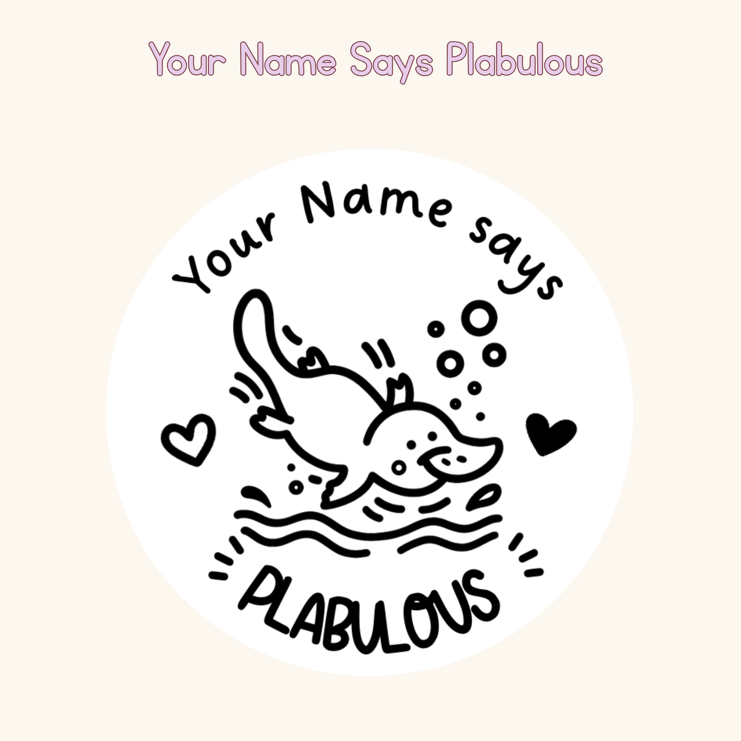 Your Name Says Plabulous