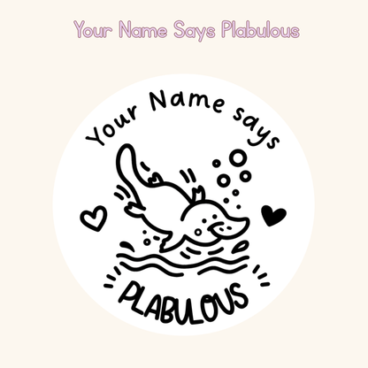 Your Name Says Plabulous