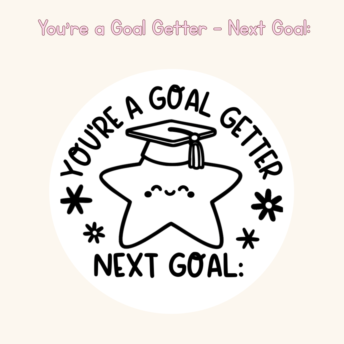 You’re a Goal Getter - Next Goal: Stamp