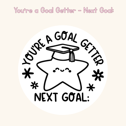 You’re a Goal Getter - Next Goal: Stamp