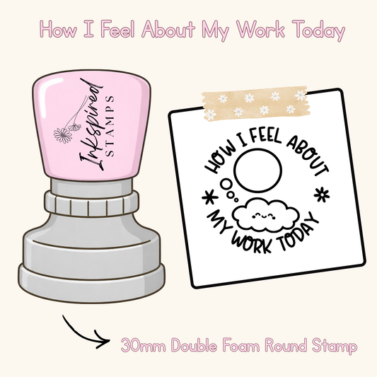 How I Feel About My Work Today Stamp