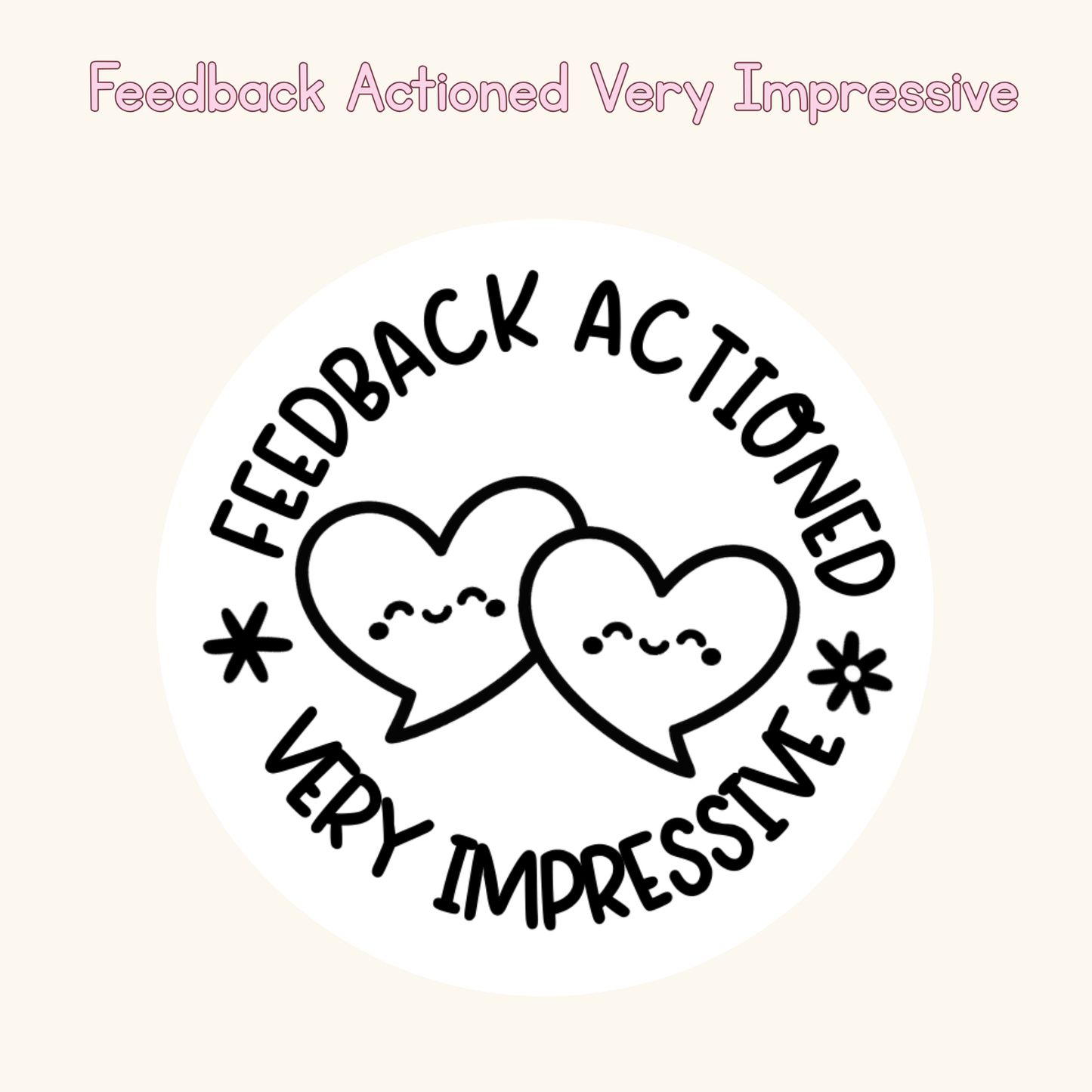 Feedback Actioned Very Impressive Stamp