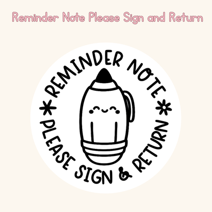Reminder Note Please Sign and Return Stamp