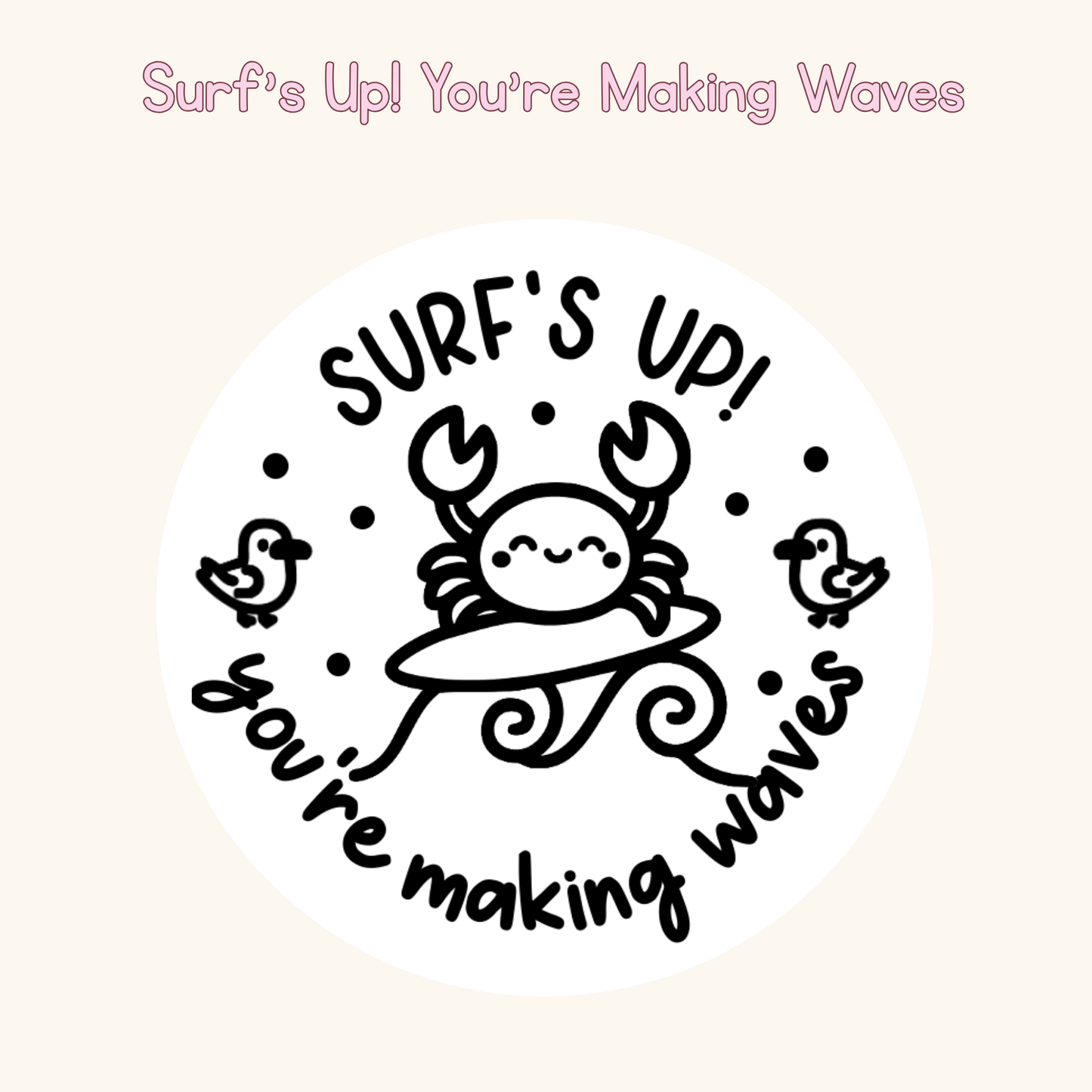 Surf’s Up! You’re Making Waves Stamp