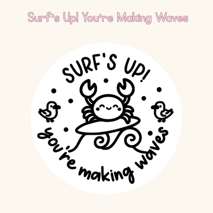 Surf’s Up! You’re Making Waves Stamp