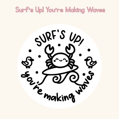 Surf's Up! You're Making Waves Stamp