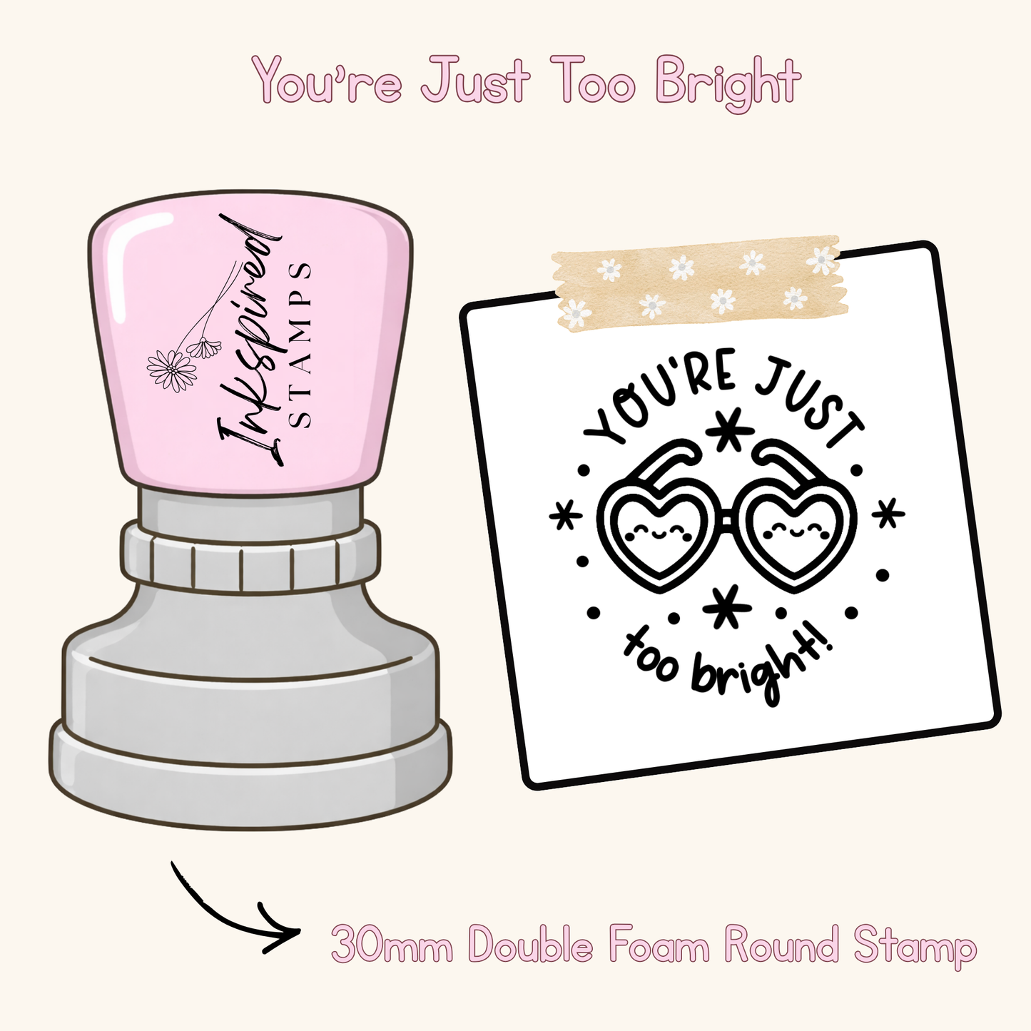 You’re Just Too Bright Stamp