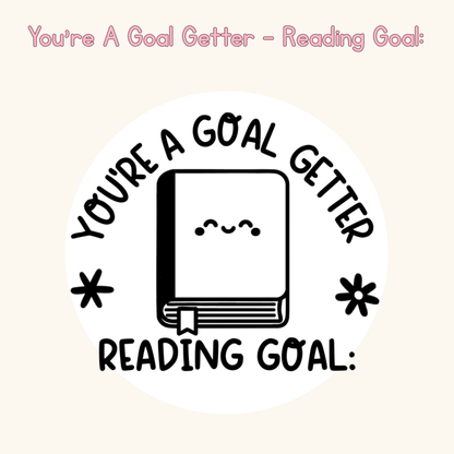 You're A Goal Getter - Reading Goal: Stamp