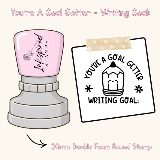 You’re A Goal Getter - Writing Goal: Stamp