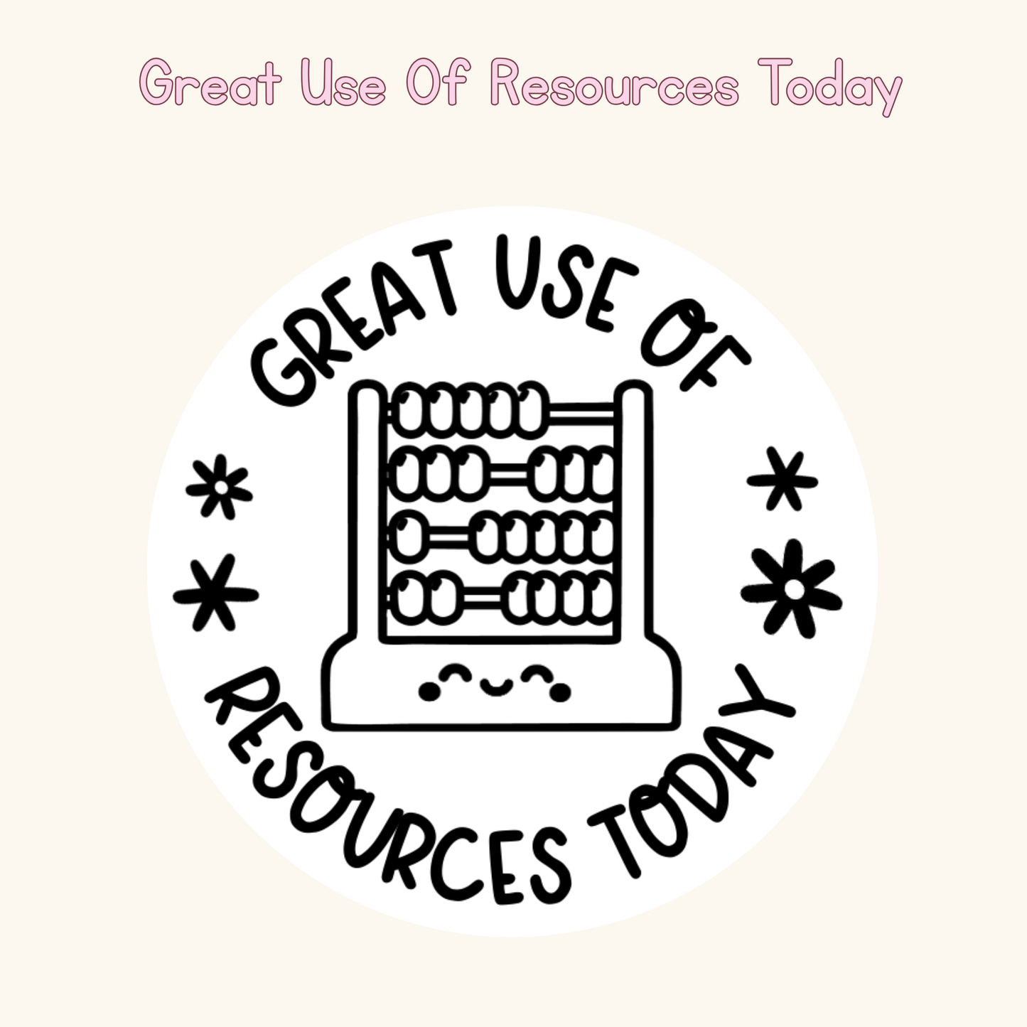 Great Use Of Resources Today Stamp