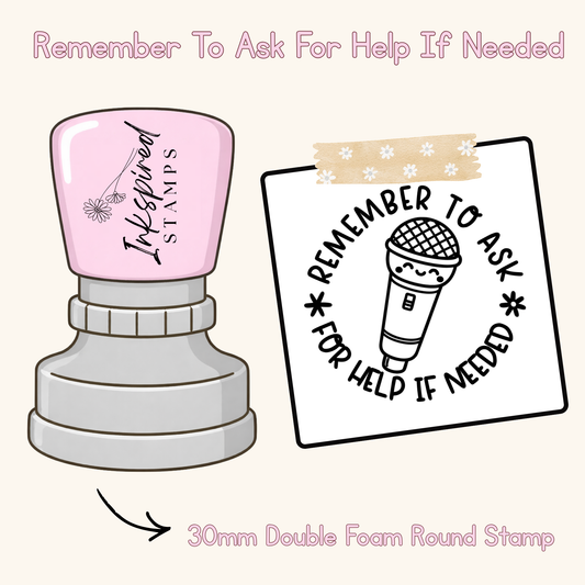 Remember To Ask For Help If Needed Stamp