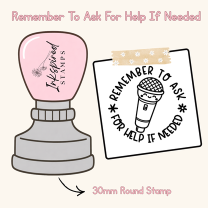 Remember To Ask For Help If Needed Stamp