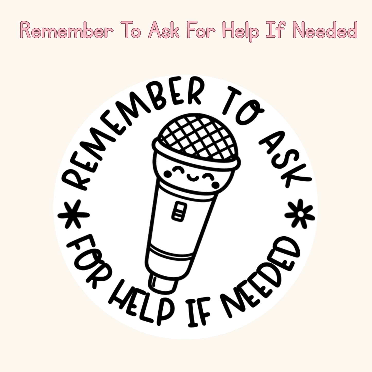 Remember To Ask For Help If Needed Stamp