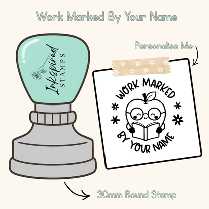 Work Marked By Your Name Personalised Stamp