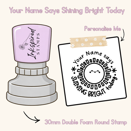 Your Name Says Shining Bright Today Personalised Stamp