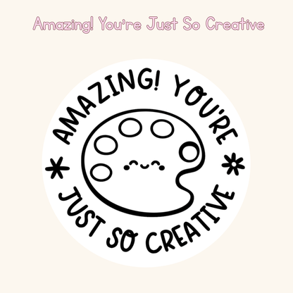 Amazing! You're Just So Creative Stamp