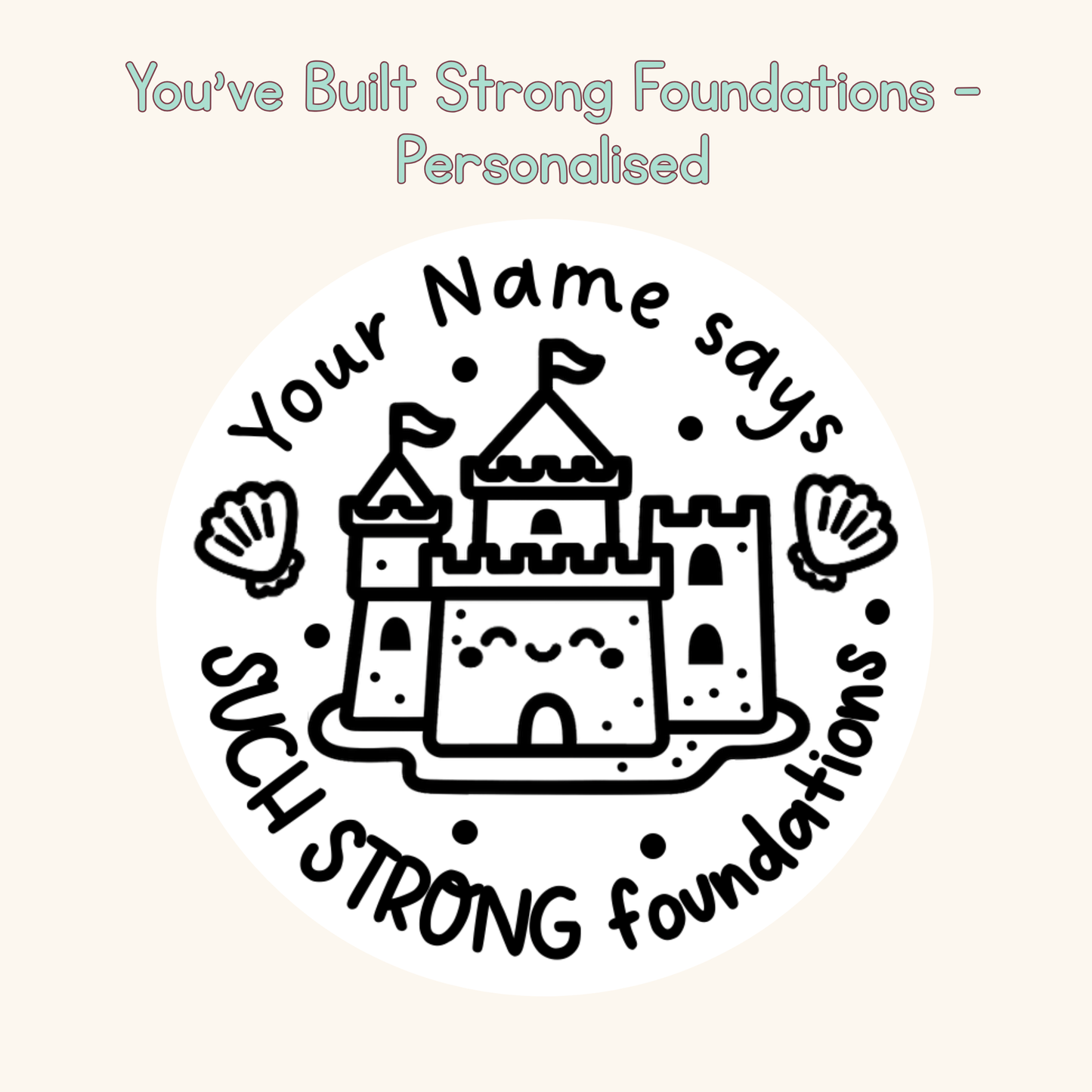 You've Built Strong Foundations Personalised Stamp