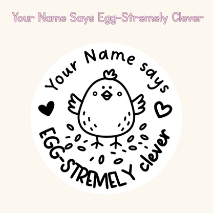 Your Name Says Egg-Stremely Clever