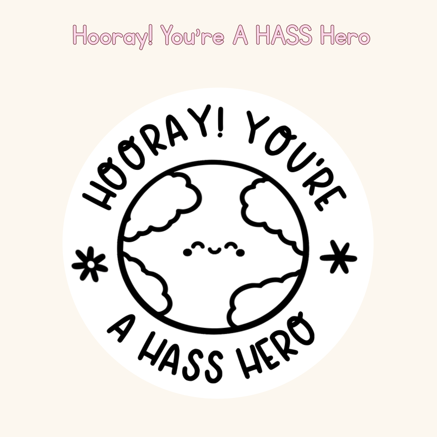 Hooray! You're A HASS Hero Stamp