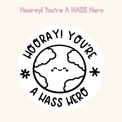 Hooray! You're A HASS Hero Stamp