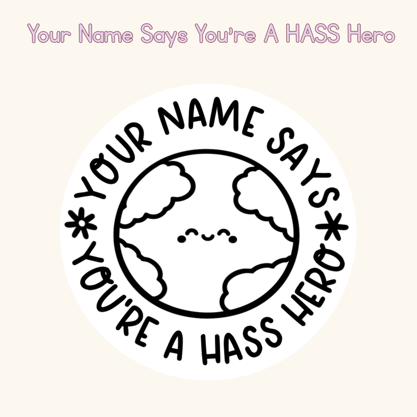 Your Name Says You're A HASS Hero Personalised Stamp