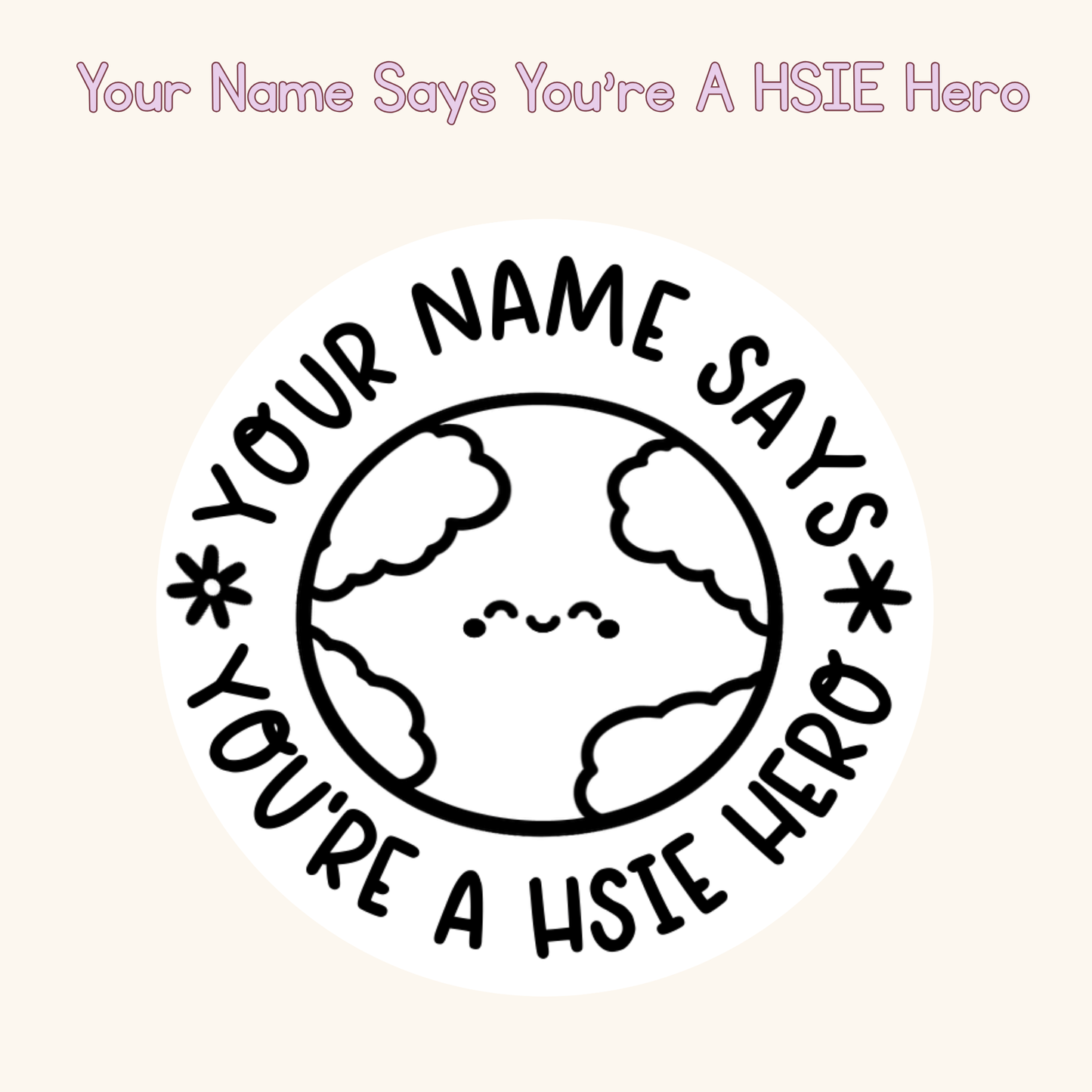 Your Name Says You're A HSIE Hero Personalised Stamp