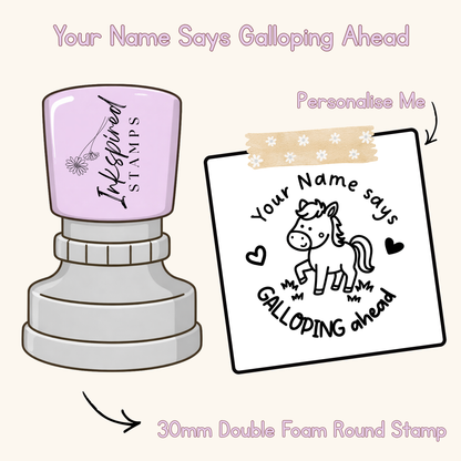 Your Name Says Galloping Ahead