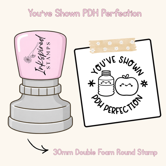 You've Shown PDH Perfection Stamp
