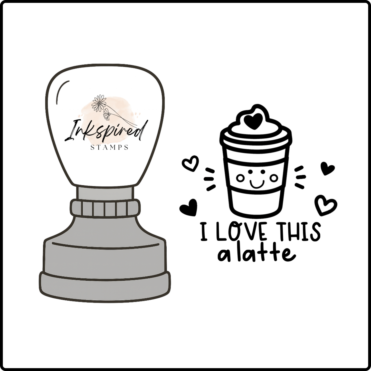 I Love This a Latte Stamp