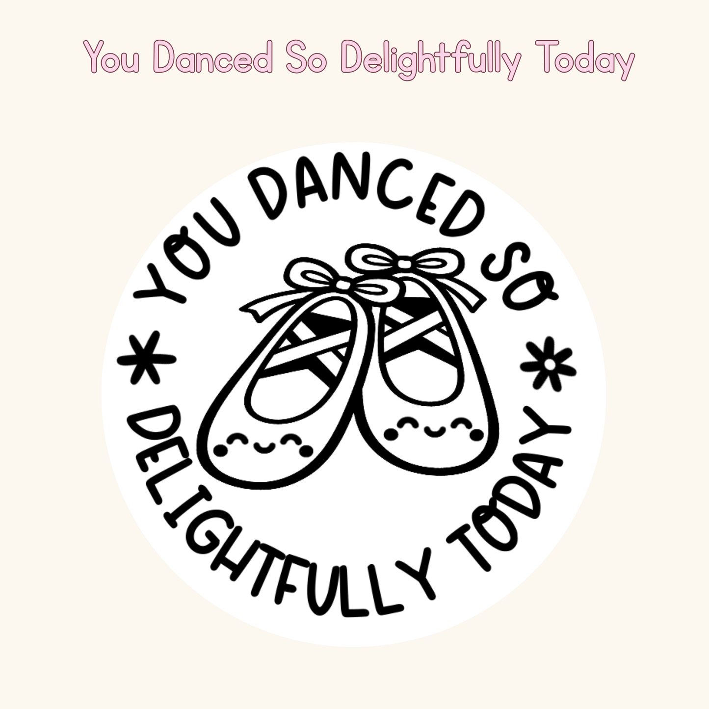 You Danced So Delightfully Today Stamp