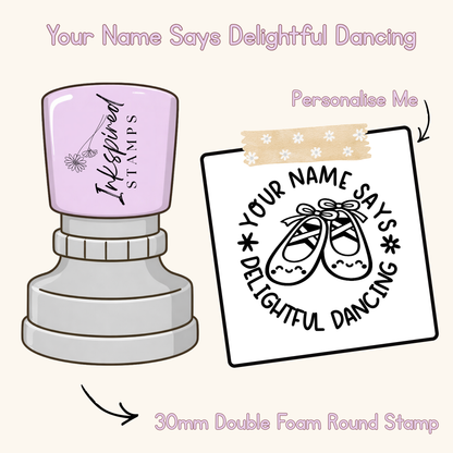 Your Name Says Delightful Dancing Personalised Stamp