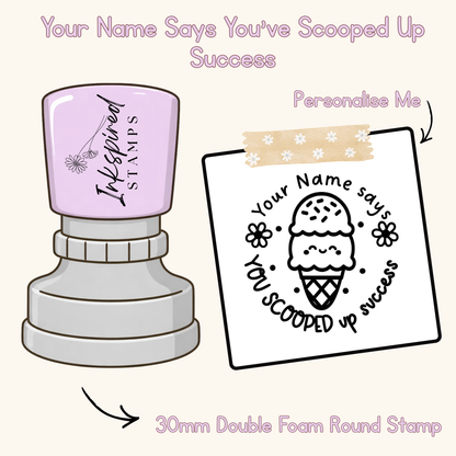 Your Name Says You’ve Scooped Up Success Personalised Stamp