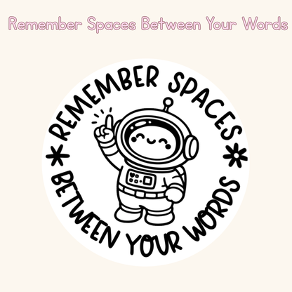 Remember Spaces Between Your Words Stamp