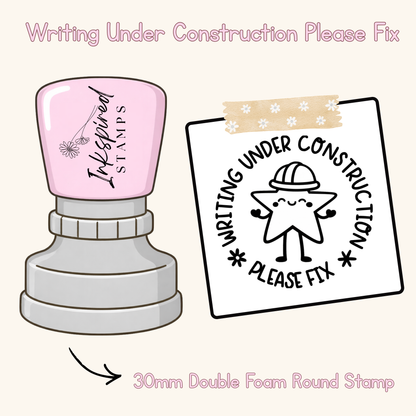 Writing Under Construction Please Fix Stamp