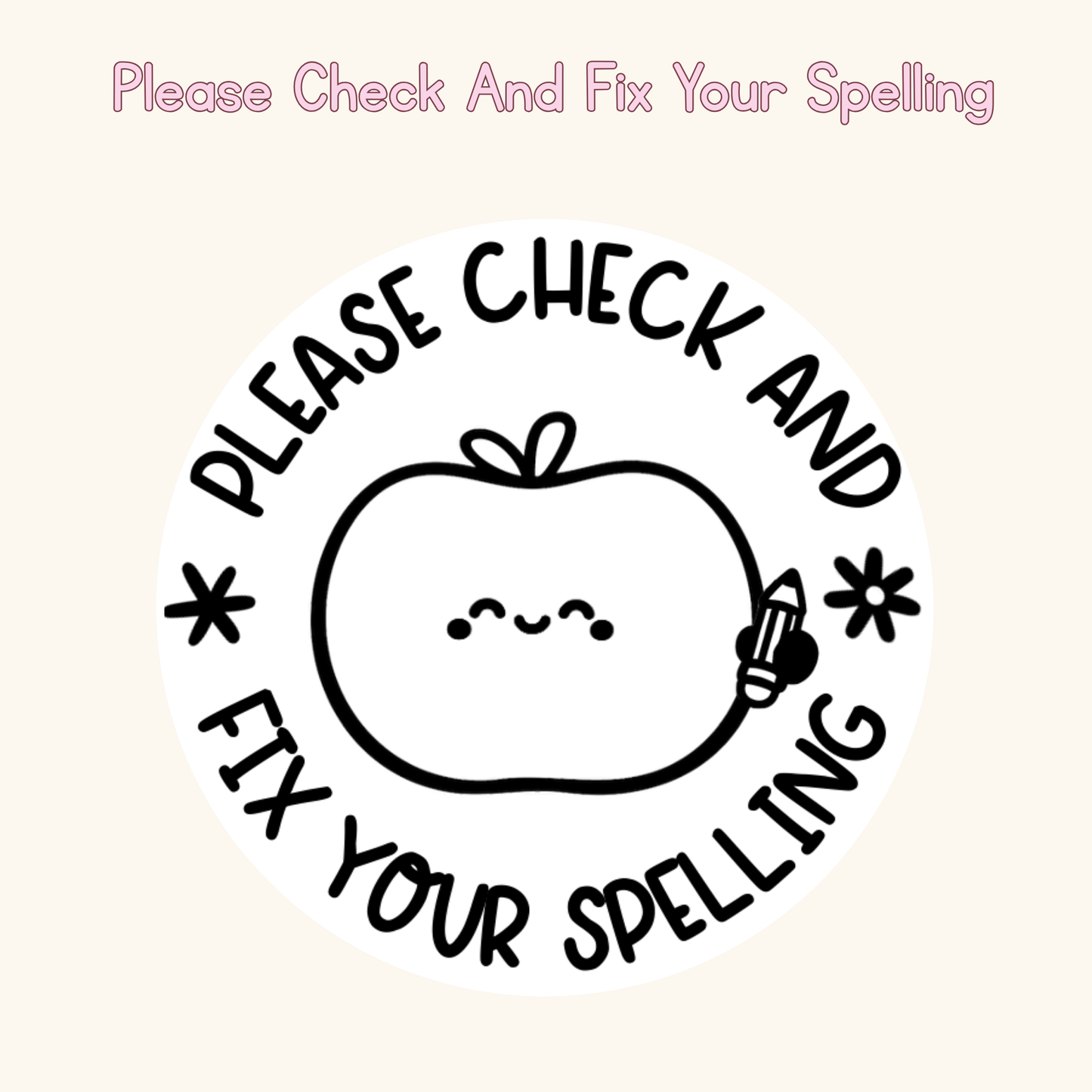 Please Check And Fix Your Spelling Stamp