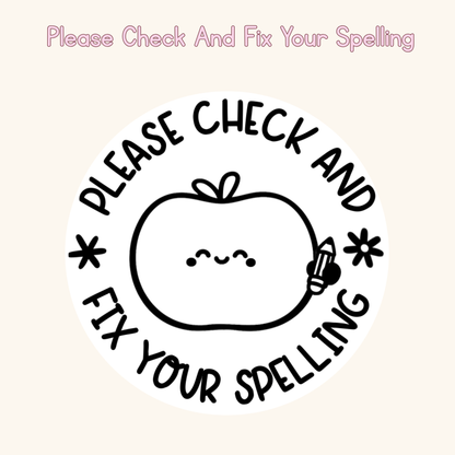 Please Check And Fix Your Spelling Stamp