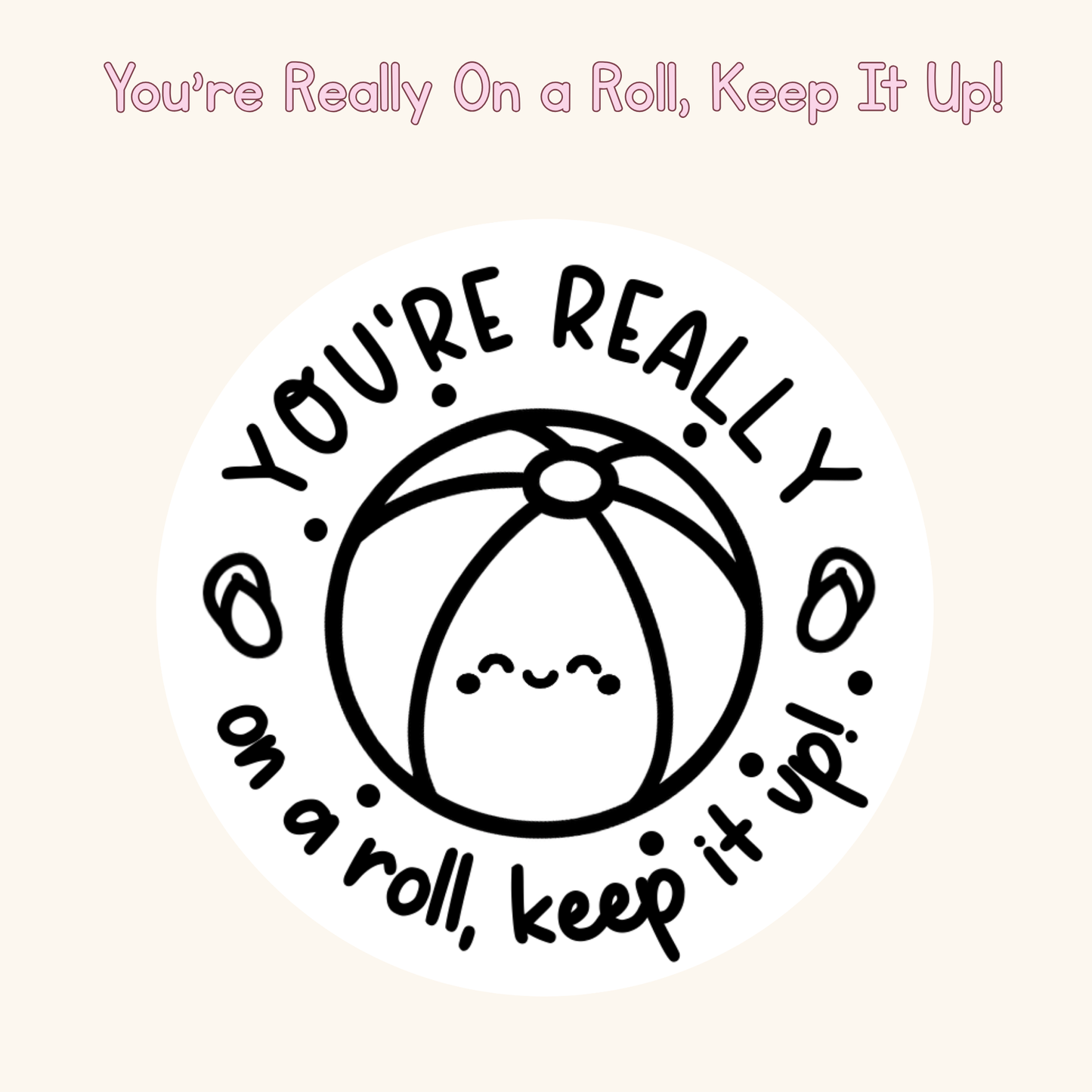 You’re Really On a Roll, Keep It Up! Stamp