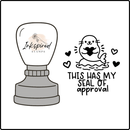 This Has My Seal of Approval Stamp