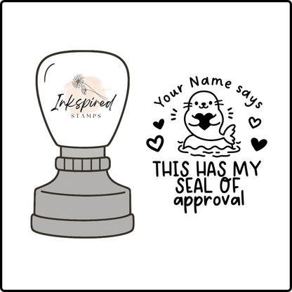 This Has My Seal of Approval Personalised Stamp