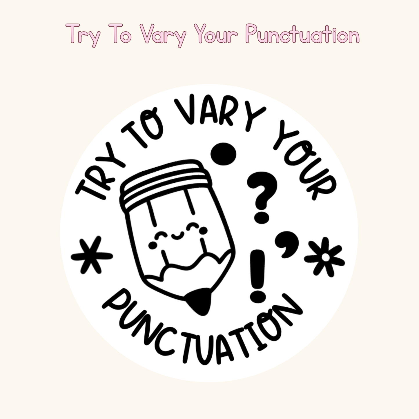 Try To Vary Your Punctuation Stamp