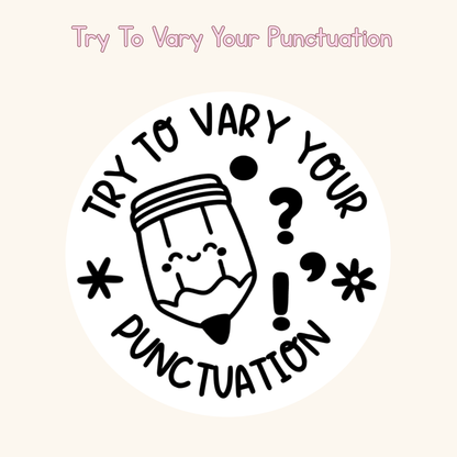 Try To Vary Your Punctuation Stamp