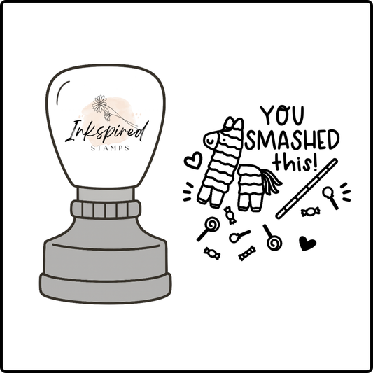 You Smashed This Stamp