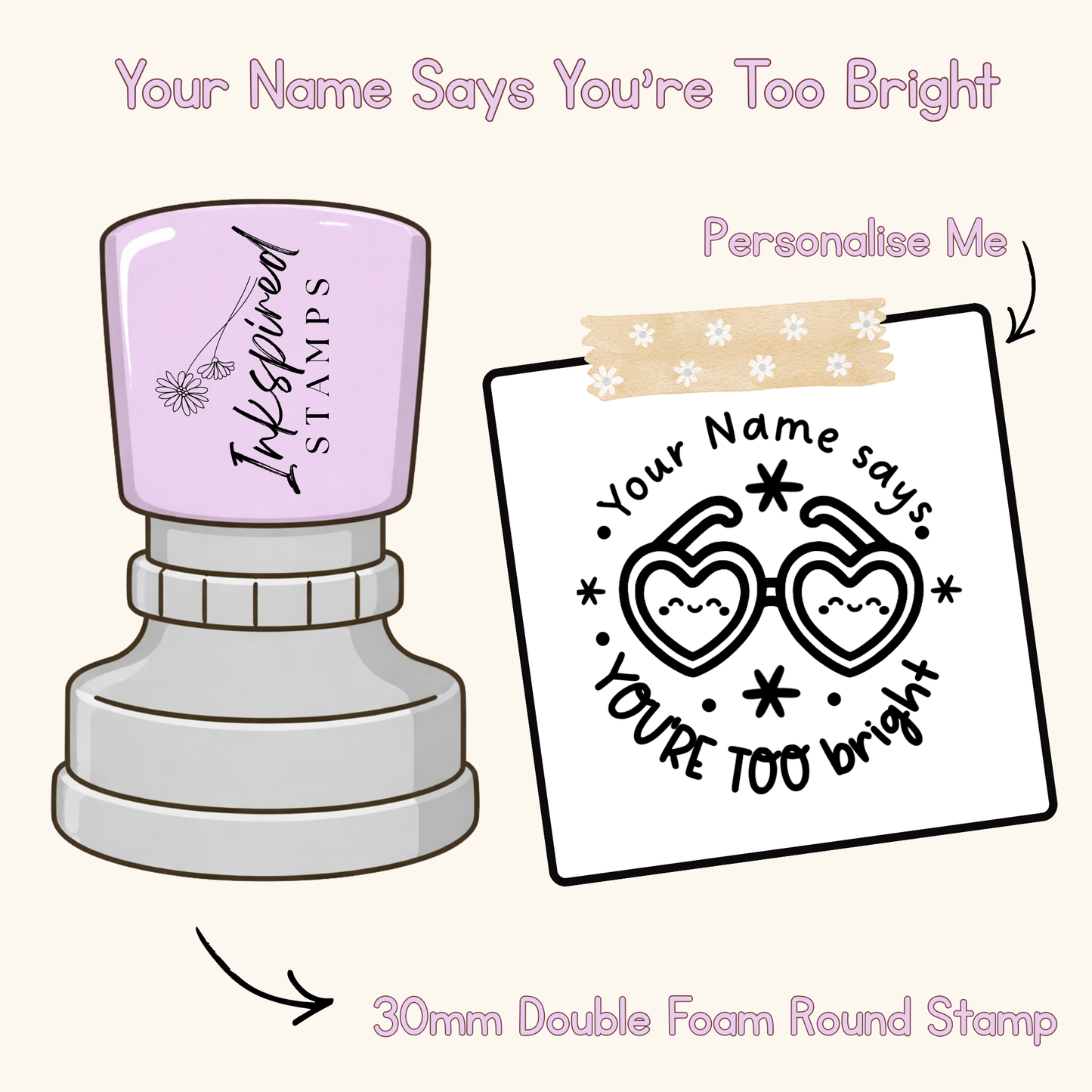 Your Name Says You’re Too Bright Personalised Stamp