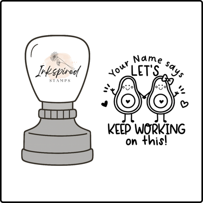 Let's Keep Working on This Personalised Stamp