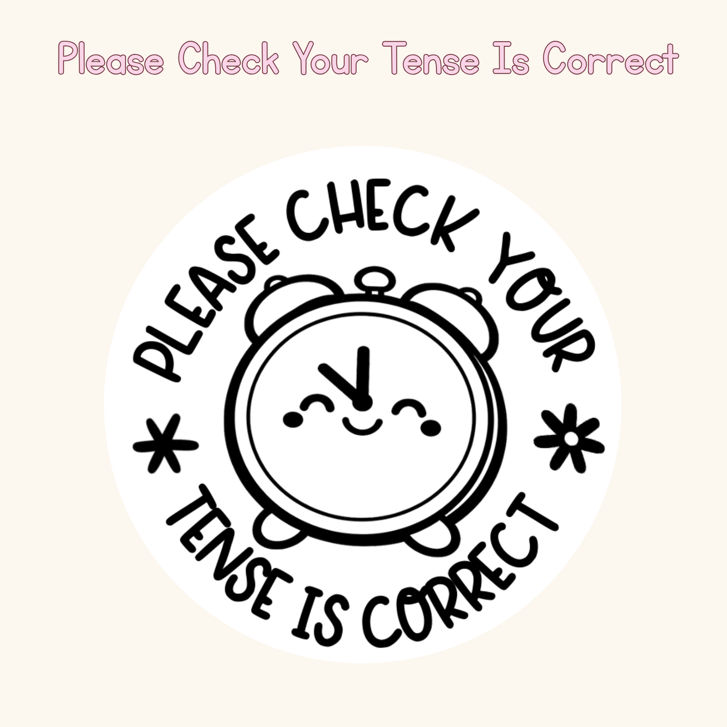 Please Check Your Tense Is Correct Stamp