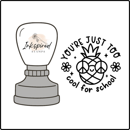 You're Just Too Cool for School Stamp