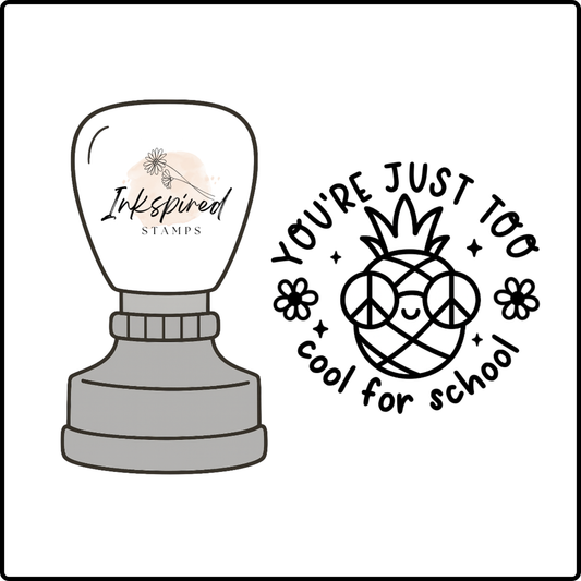 You're Just Too Cool for School Stamp