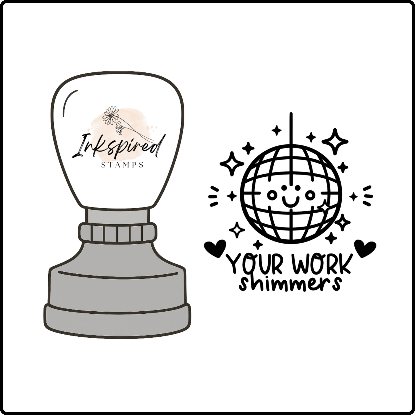 Your Work Shimmers Stamp