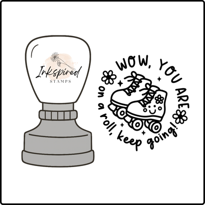 Wow, You're On a Roll. Keep Going! Stamp