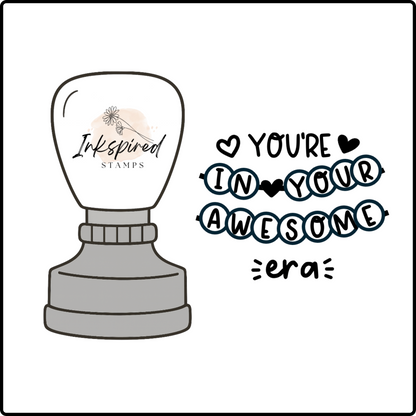 You're In Your Awesome Era Stamp